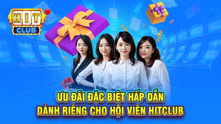 HITCLUB luôn có nhiều chương trình ưu dãi đặc biệt dành cho tất cả các hội viên