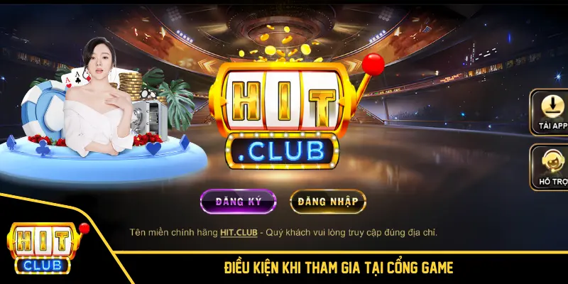 Điều kiện khi tham gia tại cổng game