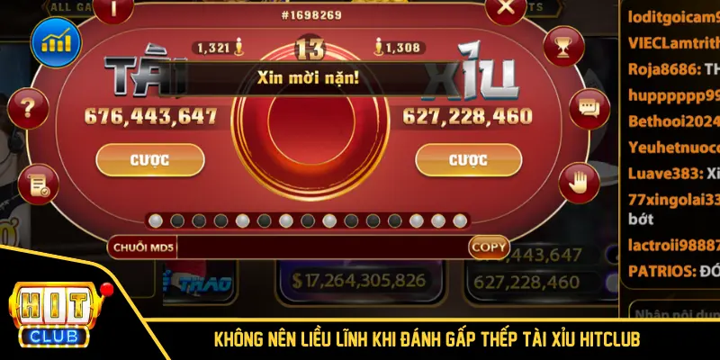 Không nên liều lĩnh khi đánh gấp thép tài xỉu HITCLUB