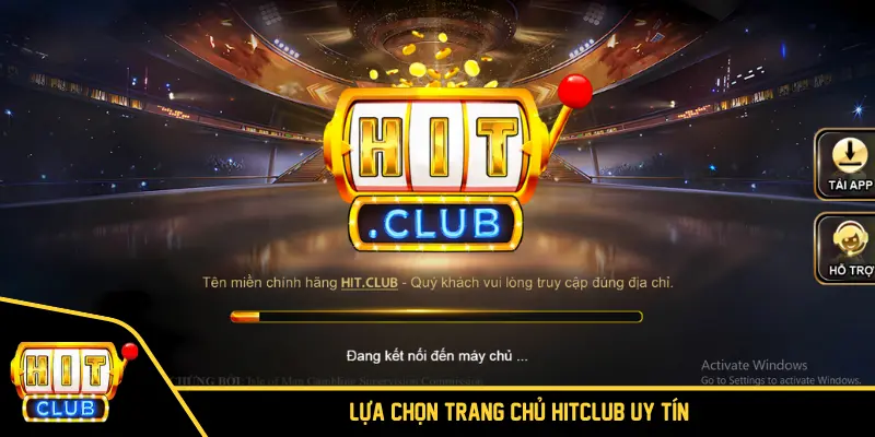 Lựa chọn trang chủ HITCLUB uy tín